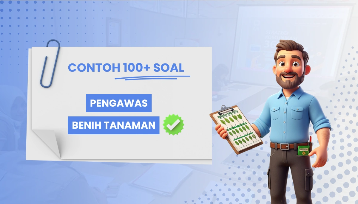 160+ Soal CPNS PPPK Pengawas Benih Tanaman Kisi-Kisi Terbaru