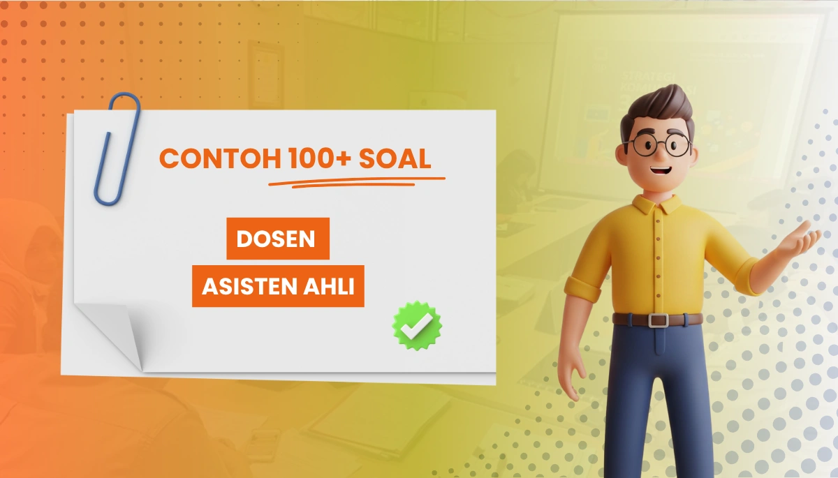 100+ Soal Dosen Asisten Ahli PPPK CPNS dengan Kisi-Kisi