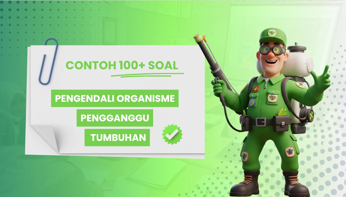 150 Soal Pengendali Organisme Pengganggu Tumbuhan + Kisi Kisi Terbaru PPPK CPNS
