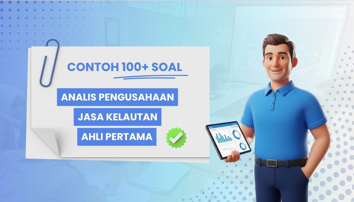 100+ Soal Analis Pengusahaan Jasa Kelautan Ahli Pertama + Kisi Kisi & Pembahasan