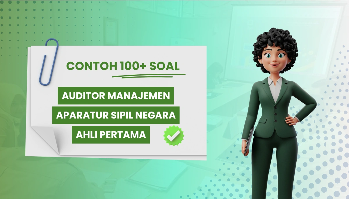 100+ Soal Auditor Manajemen Aparatur Sipil Negara Ahli Pertama Dengan kisi kisi & Pembahasan