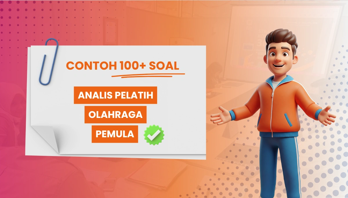 100+ Soal Asisten Pelatih Olahraga Pemula + Pembahasan serta Kisi-Kisi Terupdate