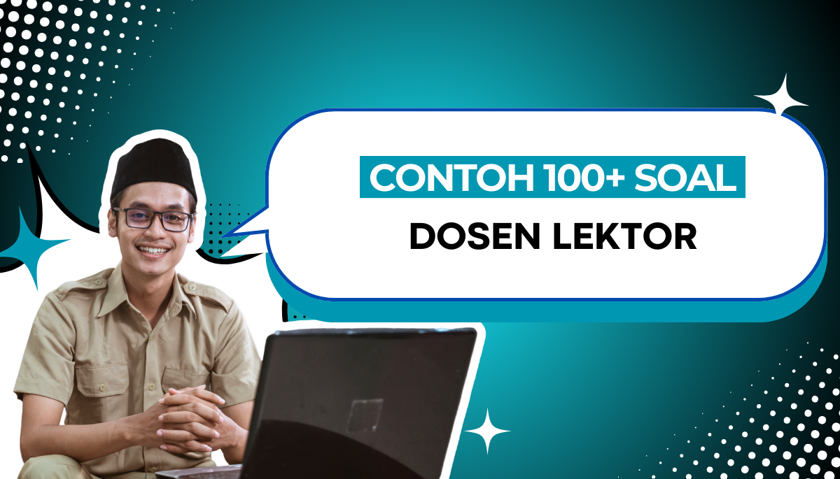 100 Soal Dosen Lektor + Pembahasan CPNS PPPK