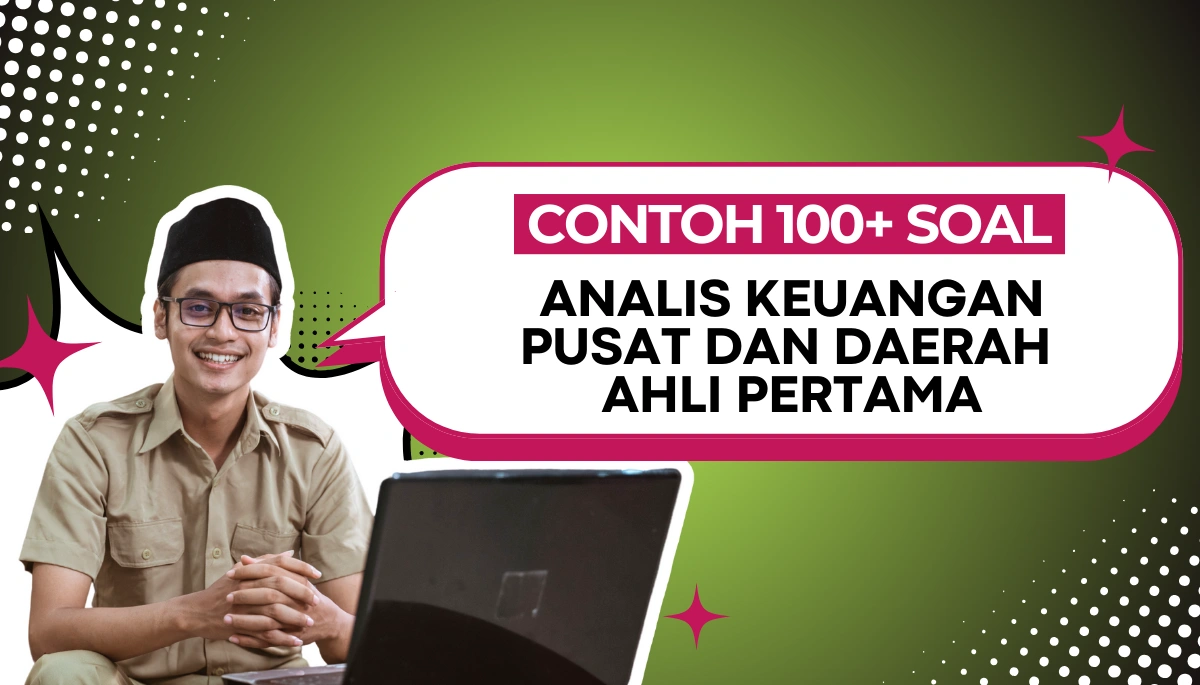 Soal Analis Keuangan Pusat dan Daerah Ahli Pertama