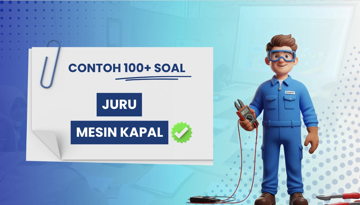 200+ Soal CPNS PPPK Juru Mesin Kapal Lengkap dengan Pembahasan