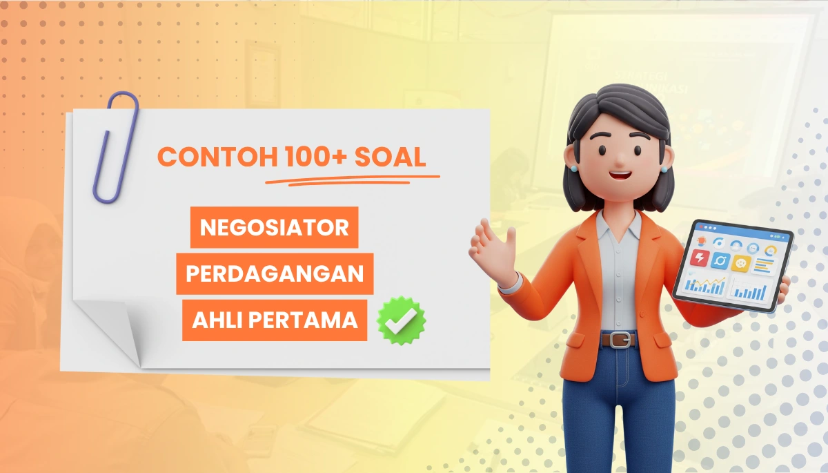 130+ Soal Negosiator Perdagangan Ahli Pertama PPPK CPNS + Kisi-Kisi Pembahasan