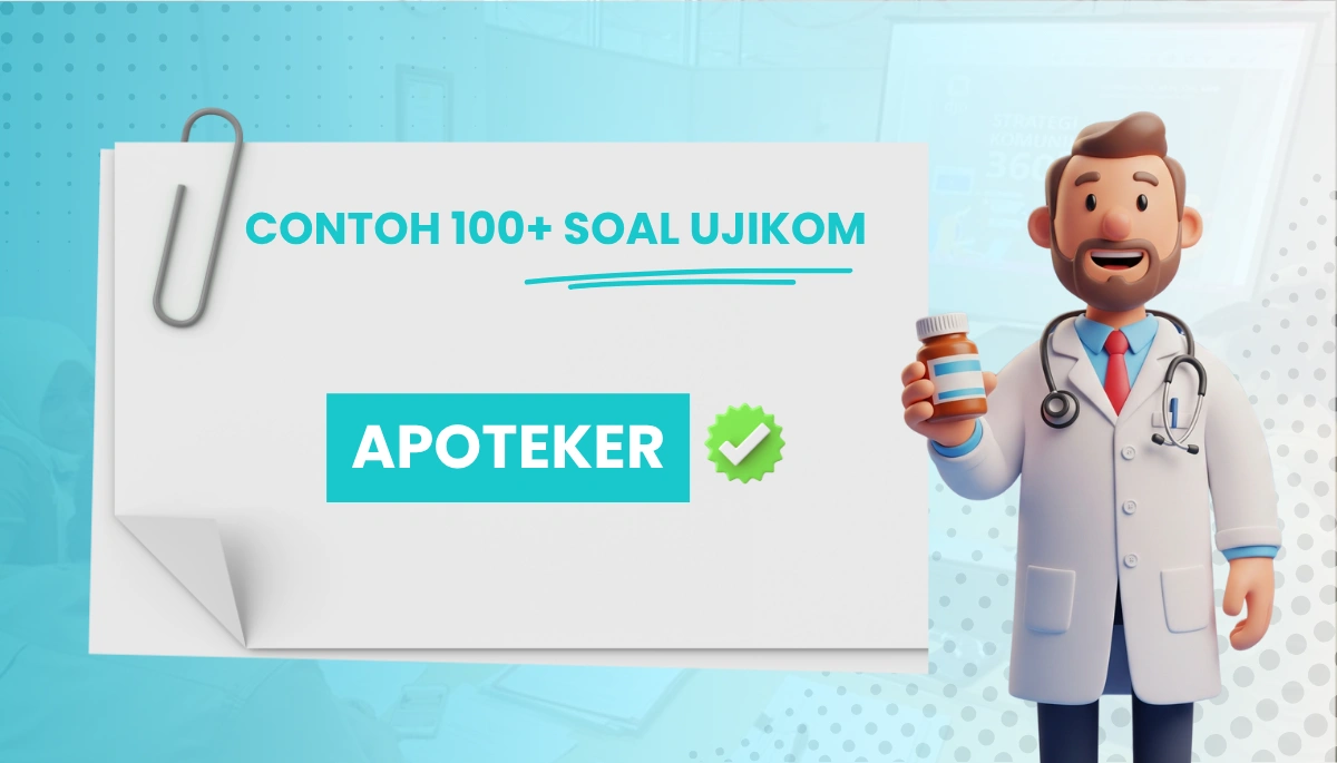 150+ Soal Uji Kompetensi Apoteker + Pembahasan dan Kisi-Kisi