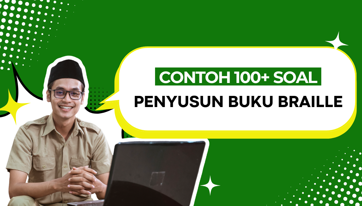 100 Soal Formasi Penyusun Buku Braille dan Buku Bicara dengan Kisi Kisi CPNS PPPK