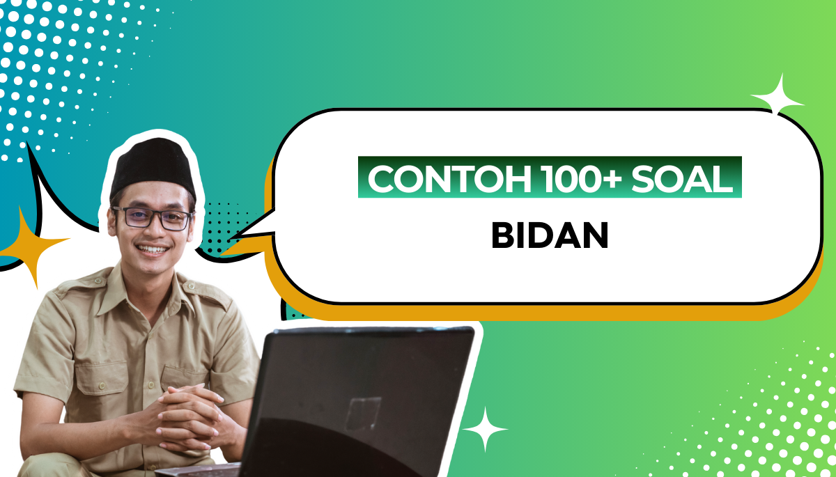 100+ Soal Uji Kompetensi Bidan (UKOM Bidan) + Pembahasan dan Kisi-Kisi