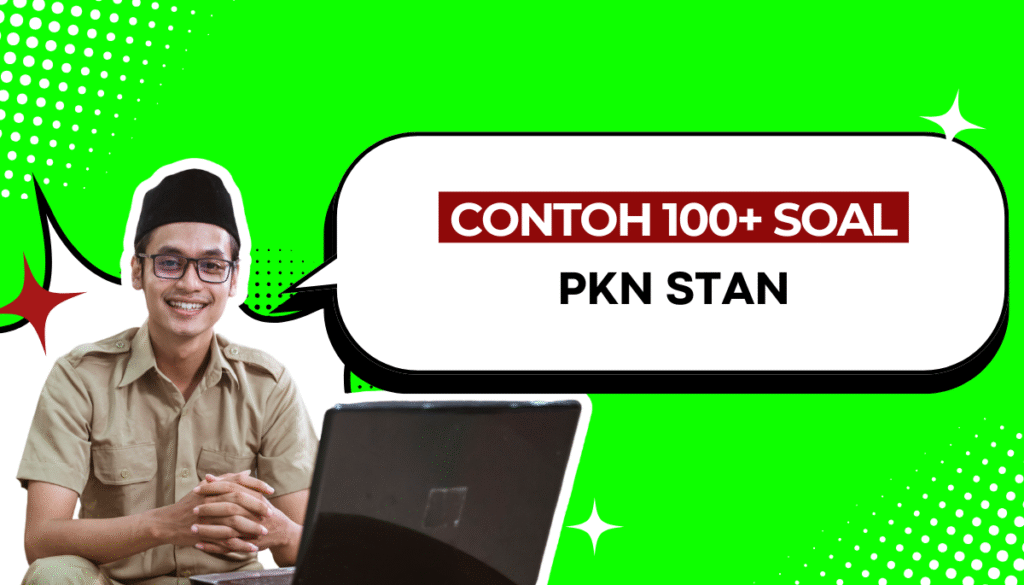 100+ Soal PKN STAN dengan Pembahasannya
