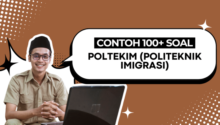 100+ Soal Tryout Poltekim (Politeknik Imigrasi) + Pembahasan