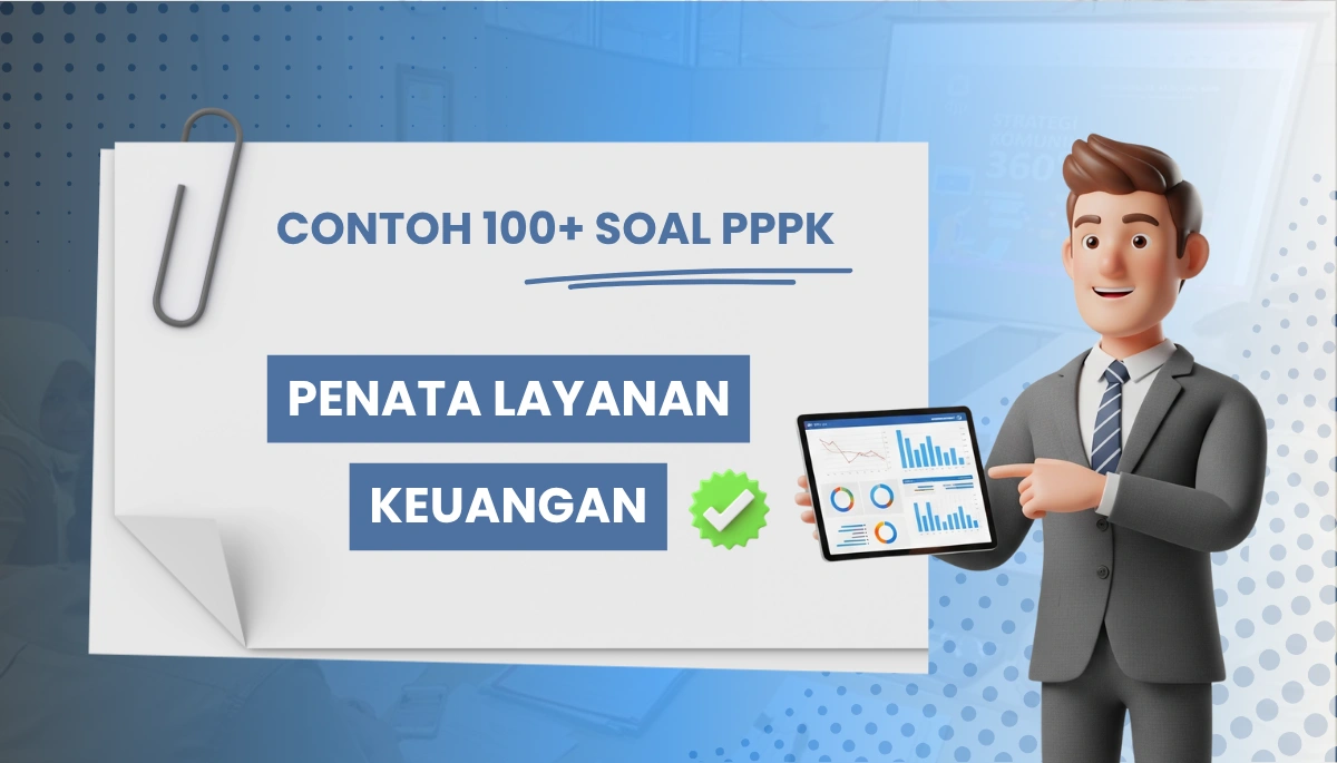 100 Soal Penata Layanan Keuangan + Pembahasan