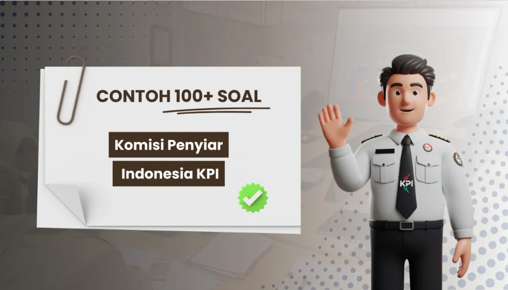 100+ Soal Komisi Penyiar Indonesia KPI + Kunci Jawaban PPPK CPNS