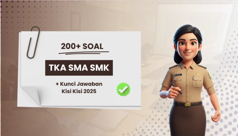 200+ Soal TKA SMA SMK + Kunci Jawaban Kisi Kisi 2025
