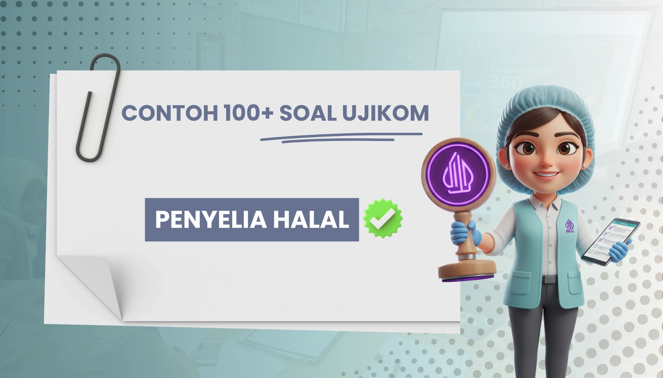 100+ Soal Uji Kompetensi Penyelia Halal + Pembahasan