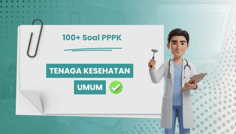 100+ Soal PPPK Tenaga Kesehatan Umum