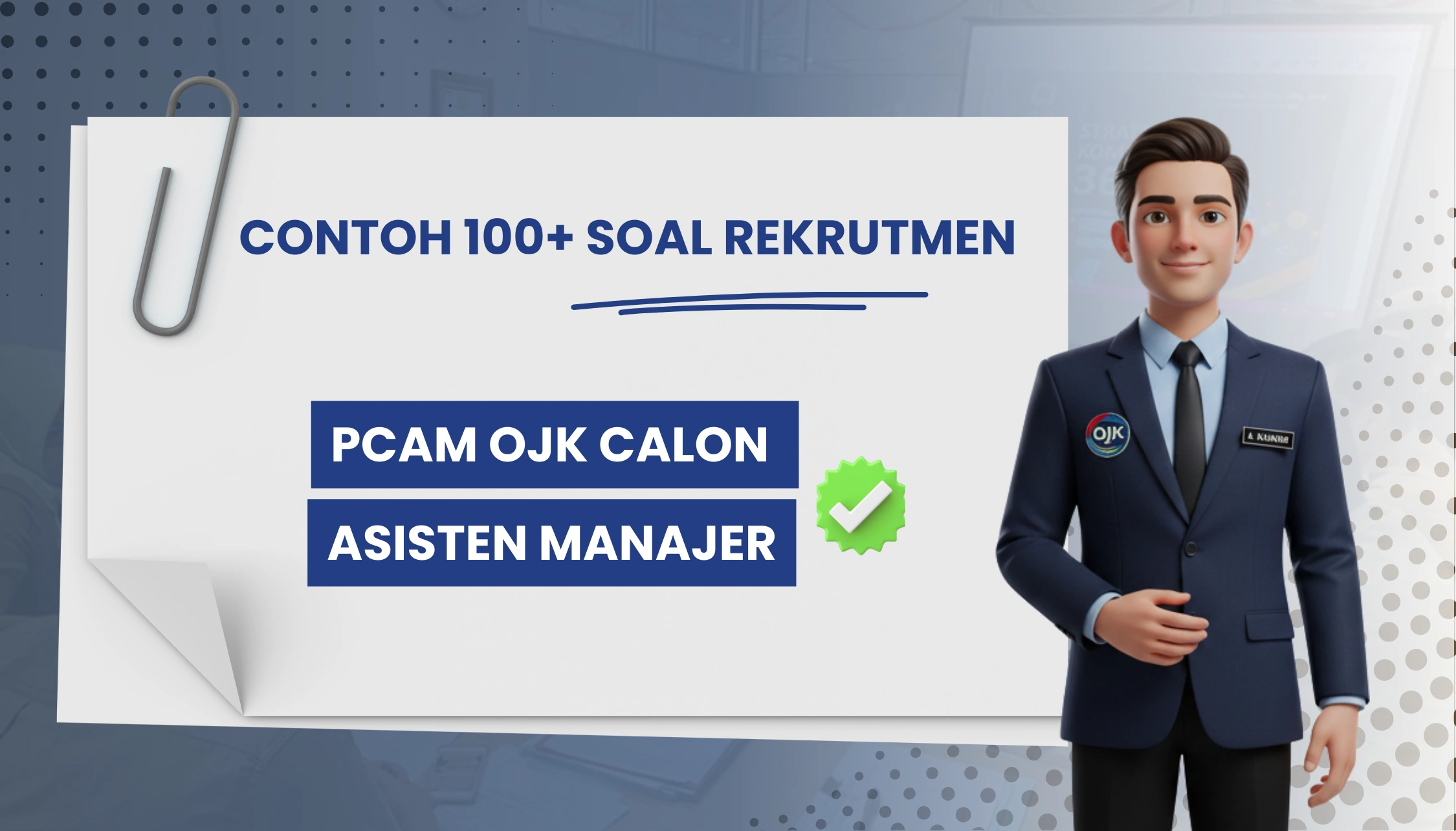 100+ Soal PCAM OJK Calon Asisten Manajer + Kisi-kisi dan Kunci Jawaban