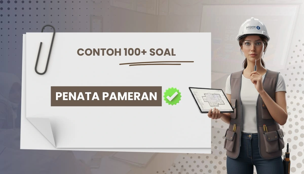 100+ Soal Tes Penata Pameran + Pembahasan dan Kisi-kisi