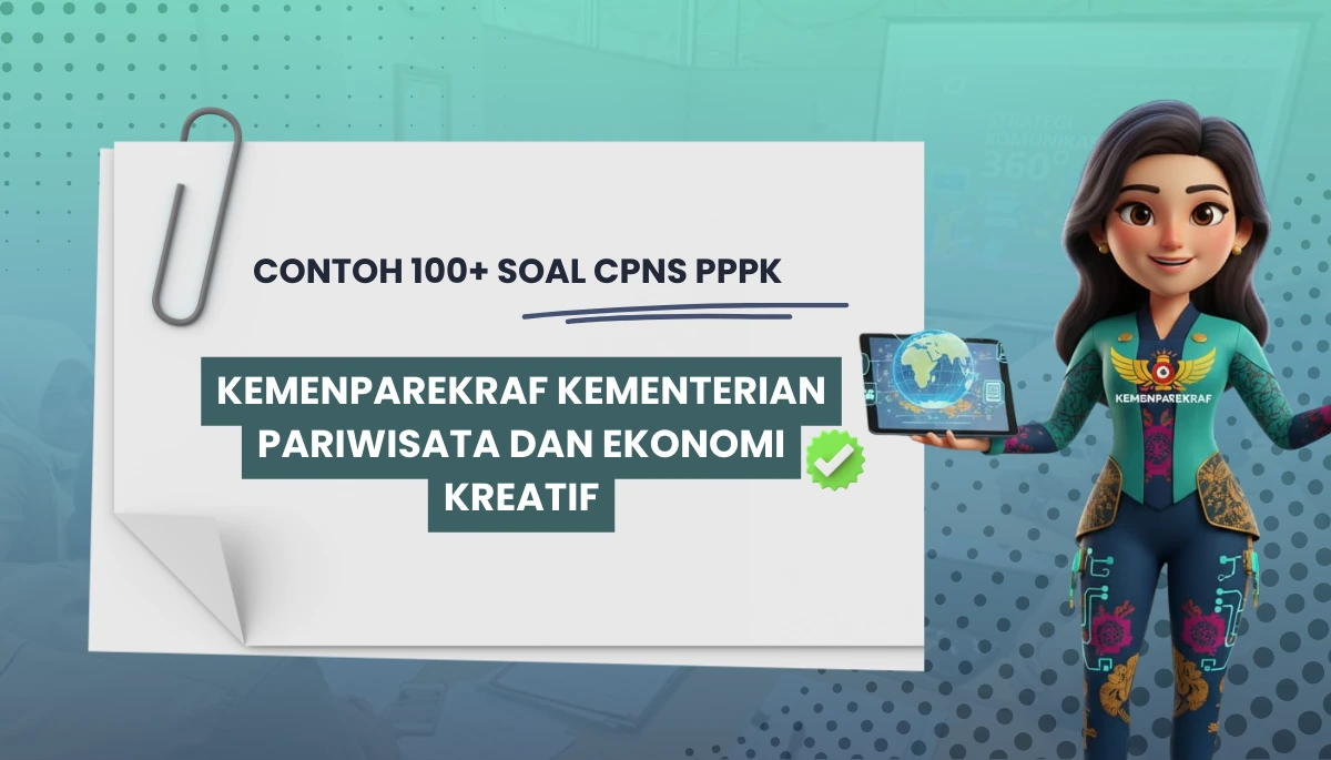 100+ Soal CPNS PPPK Kemenparekraf Kementerian Pariwisata dan Ekonomi Kreatif + Kisi-kisi Rekrutmen