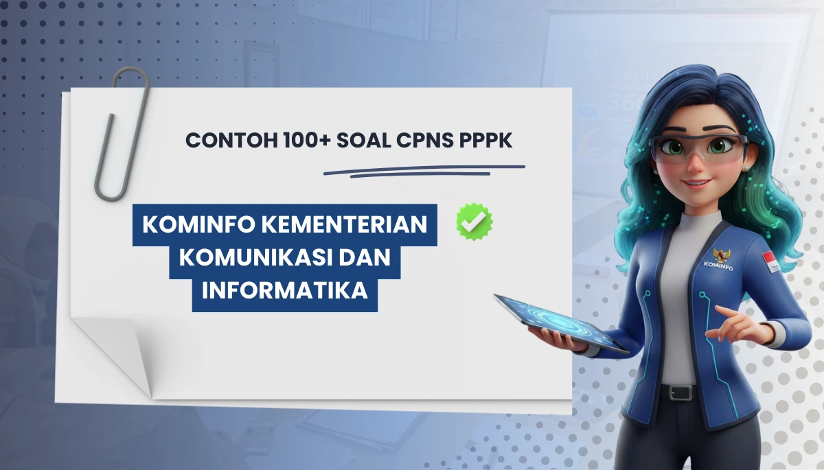 100+ Soal CPNS PPPK Kominfo Kementerian Komunikasi dan Informatika + Kisi-kisi Rekrutmen