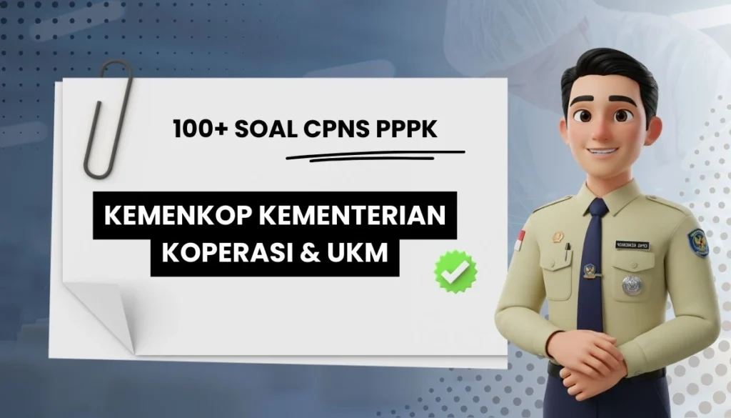 100+ Soal CPNS PPPK KEMENKOP Kementerian Koperasi & UKM