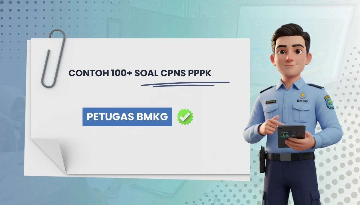 100+ Soal CPNS PPPK Petugas BMKG + Kisi-kisi Rekrutmen