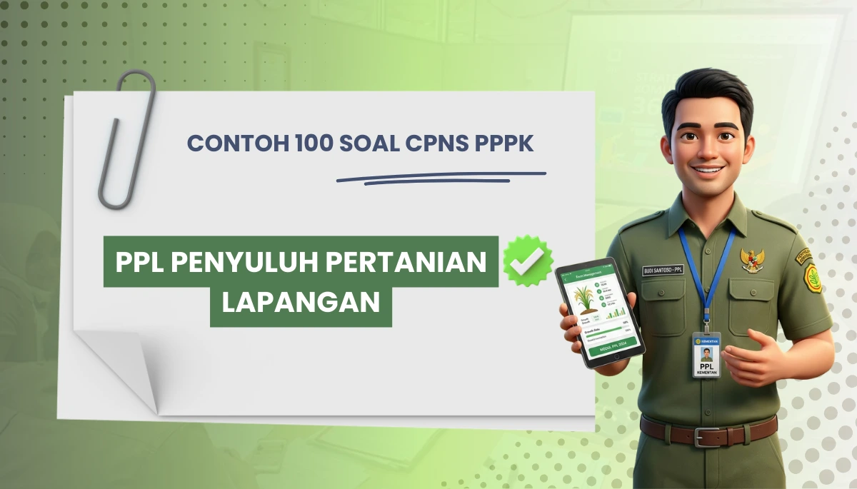 100+ Soal CPNS PPPK PPL Penyuluh Pertanian Lapangan + Kisi-kisi Rekrutmen