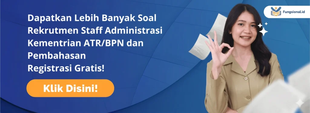 banner Soal Rekrutmen Staff Administrasi Kementrian ATR/BPN dan Pembahasan