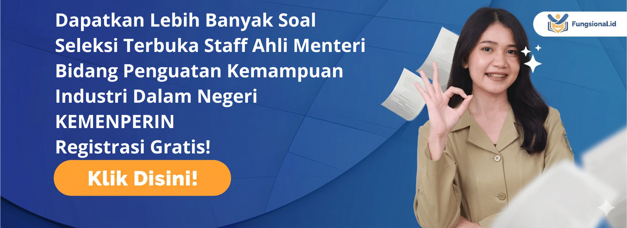 banner Soal Seleksi Terbuka Staff Ahli Menteri Bidang Penguatan Kemampuan Industri Dalam Negeri KEMENPERIN