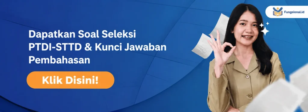 Dapatkan Paket Latihan Seleksi PTDI-STTD Lengkap Dengan Pembahasannya!