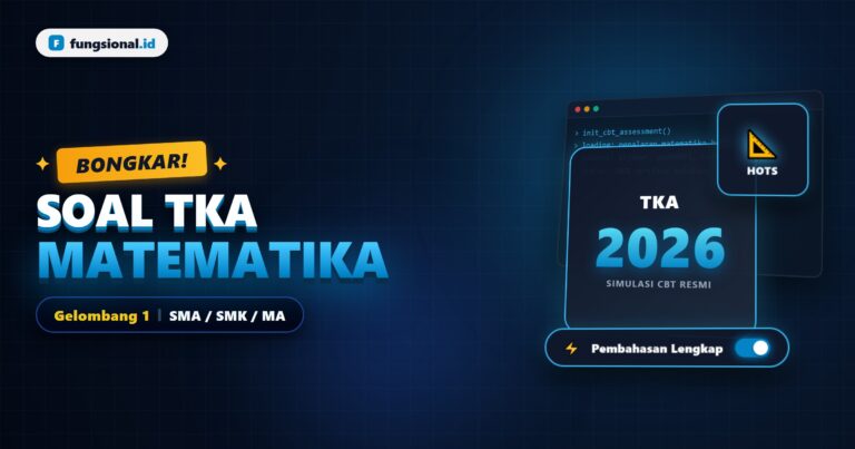 [Bongkar] Soal TKA Matematika Gelombang 1 SMA/SMK